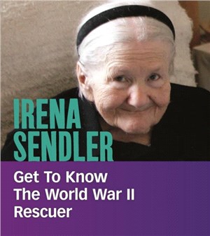 Irena Sendler：Get to Know the World War II Rescuer