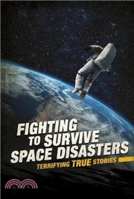 Fighting to Survive Space Disasters：Terrifying True Stories
