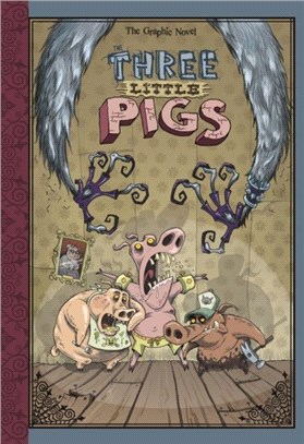 The Three Little Pigs：The Graphic Novel