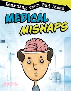 Medical Mishaps：Learning from Bad Ideas