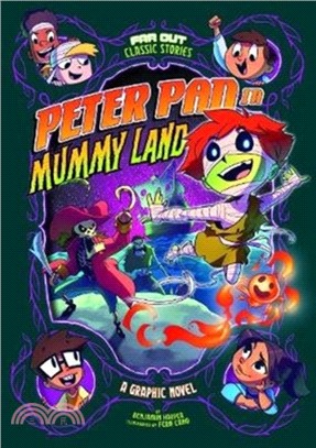 Peter Pan in Mummy Land：A Graphic Novel