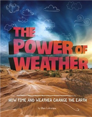 The Power of Weather：How Time and Weather Change the Earth