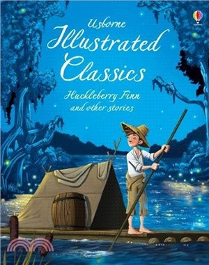 Illustrated Classics Huckleberry Finn & Other Stories (Illustrated Story Collections)