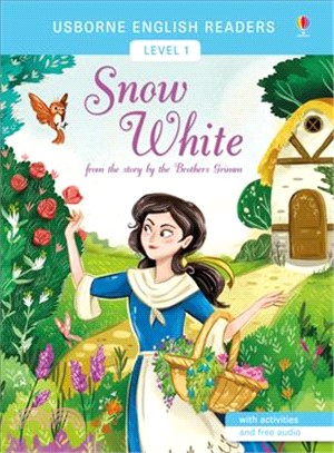 Snow White 白雪公主 (Usborne English Readers Level 1)