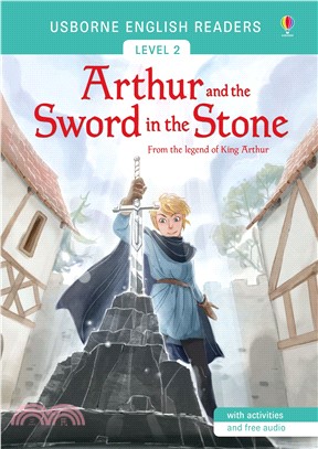 Arthur and the Sword in the Stone 石中劍 (Usborne English Readers Level 2)