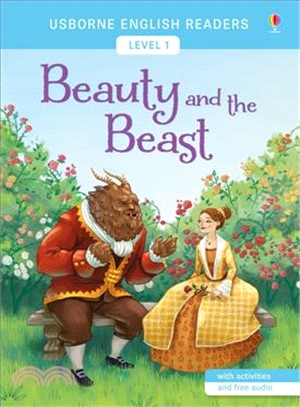 Beauty and the Beast 美女與野獸 (Usborne English Readers Level 1)