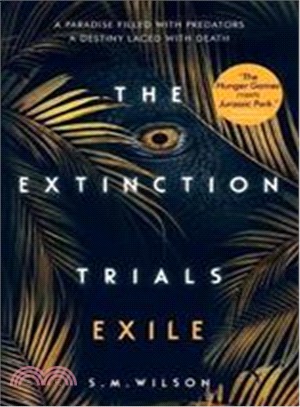 The Extinction Trials: Exile (The Extinction Trials #2)