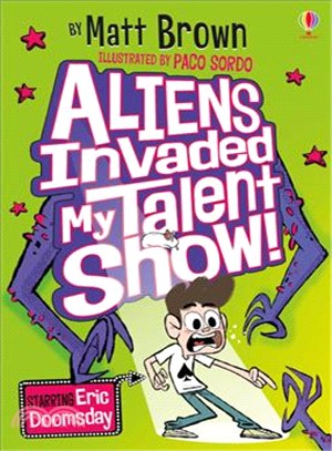 Aliens Invaded My Talent Show!