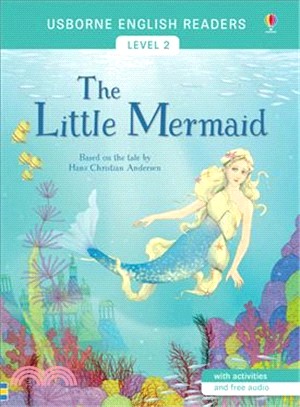 The Little Mermaid 小美人魚 (Usborne English Readers Level 2)