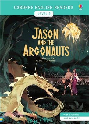 Jason and the Argonauts 傑森與金羊毛 (Usborne English Readers Level 2)