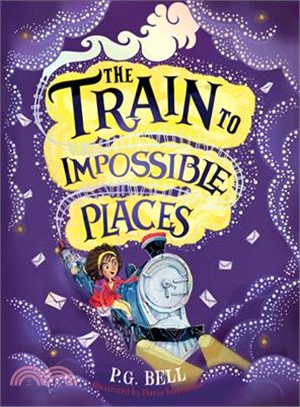 The Train to Impossible Places #1 (精裝本)