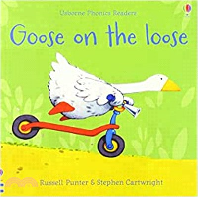 Goose on the loose (Phonics Readers)