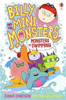 Billy and the mini monsters : monsters go swimming /