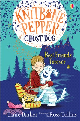 Knitbone Pepper Ghost Dog 1 : Best Friends Forever