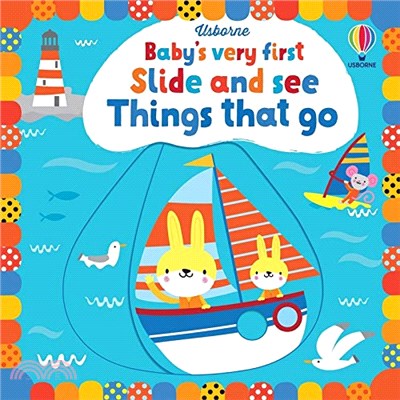 Usborne baby's very first slide and see things that go /