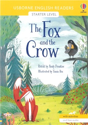 The Fox and the Crow 狐狸和烏鴉 (Usborne English Readers Starter level)