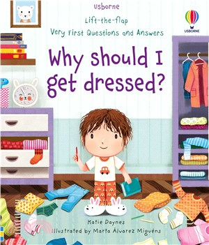 Why Should I Get Dressed? (硬頁翻翻書)