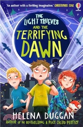 The Light Thieves and the Terrifying Dawn