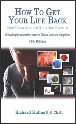 How to Get Your Life Back from Morgellons and Other Skin Parasites