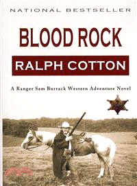 Blood Rock — A Ranger Sam Burrack Western Adventure