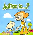 Autism Is...?