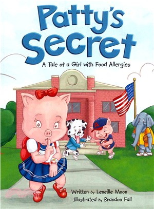 Patty's Secret ― A Tale About Living With Food Allergies