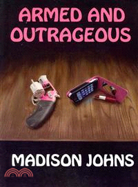 Armed and Outrageous ― An Agnes Barton Mystery