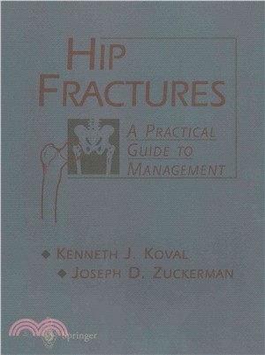 Hip Fractures ― A Practical Guide to Management