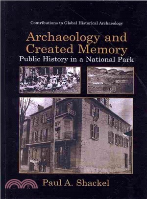 Archaeology and Created Memory ― Public History in a National Park