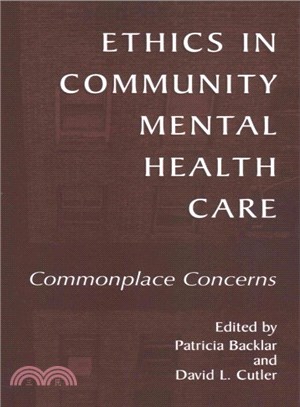 Ethics in Community Mental Health Care ― Commonplace Concerns