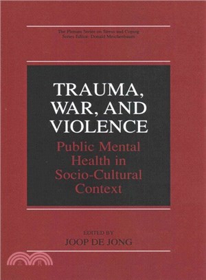 Trauma, War, and Violence ─ Public Mental Health in Socio-Cultural Context