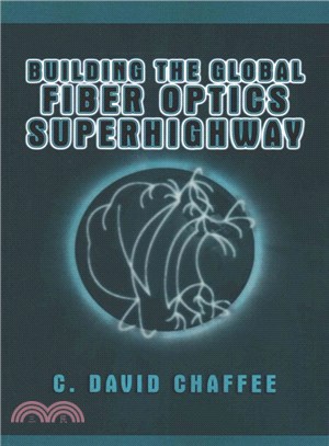 Building the Global Fiber Optics Superhighway