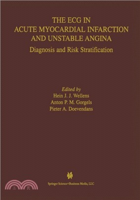 The ECG in Acute Myocardial Infarction and Unstable Angina：Diagnosis and Risk Stratification