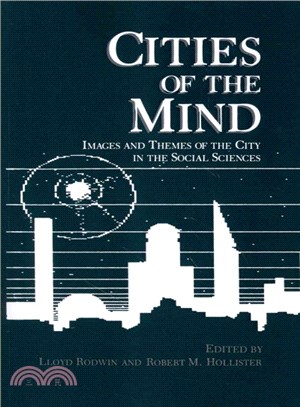 Cities of the Mind ― Images and Themes of the City in the Social Sciences