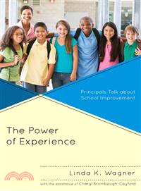 The Power of Experience—Principals Talk About School Improvement