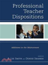 Professional Teacher Dispositions ― Additions to the Mainstream
