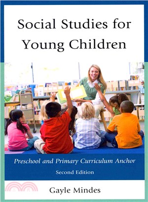 Social Studies for Young Children ─ Preschool and Primary Curriculum Anchor