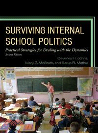 Surviving Internal School Politics ─ Practical Strategies for Dealing With the Dynamics