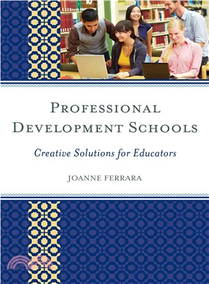 Professional Development Schools ― Creative Solutions for Educators