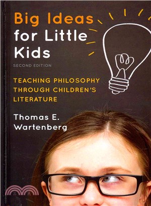 Big Ideas for Little Kids ― Teaching Philosophy Through Children's Literature