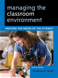 Managing the Classroom Environment ― Meeting the Needs of the Student