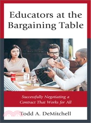 Educators at the Bargaining Table ─ Successfully Negotiating a Contract That Works for All