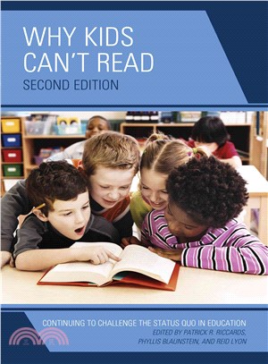 Why Kids Can't Read ─ Continuing to Challenge the Status Quo in Education