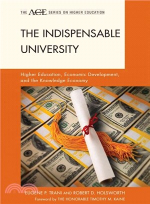 The Indispensable University ─ Higher Education, Economic Development, and the Knowledge Economy