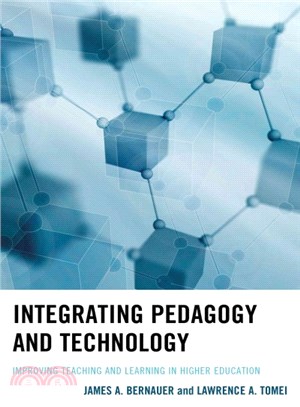 Integrating Pedagogy and Technology ─ Improving Teaching and Learning in Higher Education