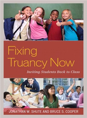 Fixing Truancy Now:inviting Students Back to Class ― Inviting Students Back to Class