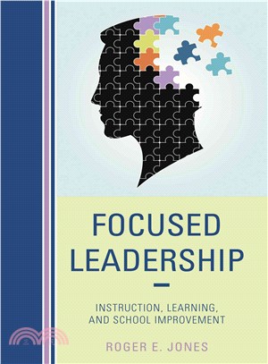 Focused Leadership ― Instruction, Learning, and School Improvement