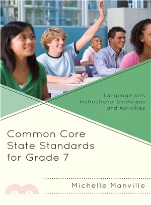 Common Core State Standards for Grade 7 ― Language Arts Instructional Strategies and Activities