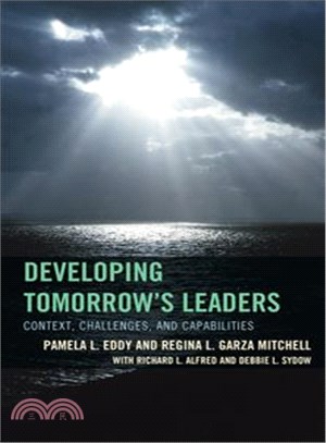 Developing Tomorrow's Leaders ─ Context, Challenges, and Capabilities