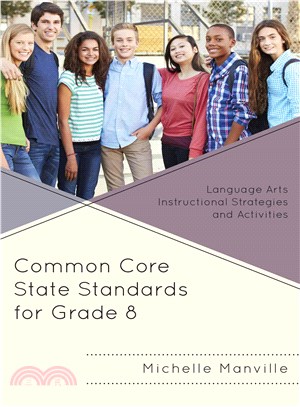 Common Core State Standards for Grade 8 ― Language Arts Instructional Strategies and Activities